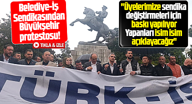 Samsun'da Belediye-İş Sendikasından Büyükşehir açıklaması! Baskı yapılıyor