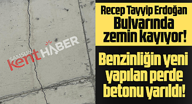 Samsun'da RTE Bulvarında zemin kayıyor! Benzinliğin perde betonları yarıldı