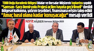 Samsun-Sarp Demiryolu Projesi acilen hayata geçirilmeli çağrısı!