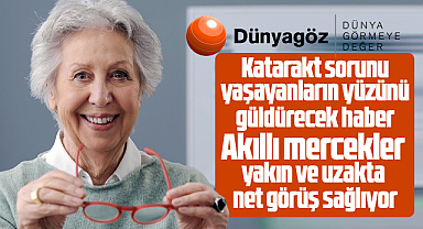 Dünyagöz Samsun Hastanesi'nden katarakt sorunu ve tedavisi açıklaması