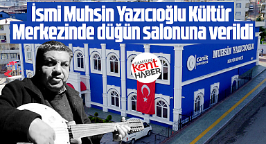 Samsun'da Cümbüşçü Hasan Yarar'ın ismi düğün salonuna verildi