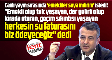 Samsun'da emekli, tek yaşayan, dar gelirlinin su faturasını belediye ödeyecek