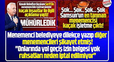 Samsun'da mühürlenen menemenci, diğer menemencileri şikayet etmiş