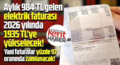 Samsun EMO açıkladı! Elektrik 2026'da yüzde 97 zamlanacak!