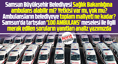 Samsun Büyükşehir Sağlık Bakanlığına ambulans alabilir mi? Yetkisi var mı?