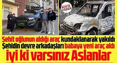 Samsun'da aracı yakılan şehit babasına özel harekat polisleri yeni araç aldı