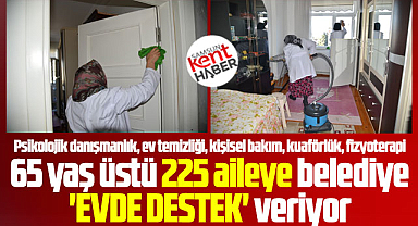 Samsun'da Atakum Belediyesi 225 aileye Evde Destek hizmeti veriyor