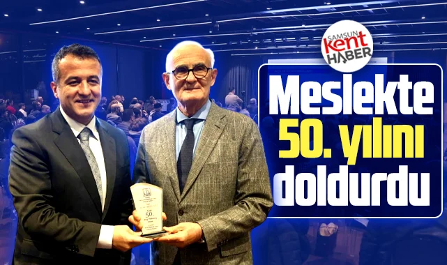 Samsun'da Yusuf Ziya Yılmaz'a meslekte 50. yılı nedeniyle plaket verildi - samsunkenthaber.com