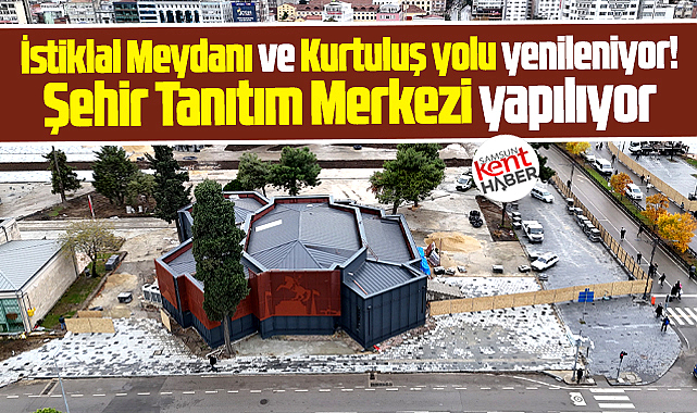 Samsun Valiliği önündeki meydan yenileniyor! Samsun Tanıtım Merkezi yapılıyor