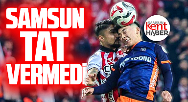 Samsunspor karşı karşıya geldiği Başakşehir'e 2-0 mağlup oldu