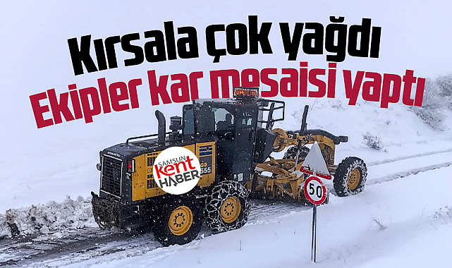 Samsun'da İlkadım Belediyesi ekipleri kırsal kesimde kar mesaisi yaptı