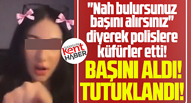 Samsun'da polis ve bekçilere küfür edip meydan okuyan kadın tutuklandı