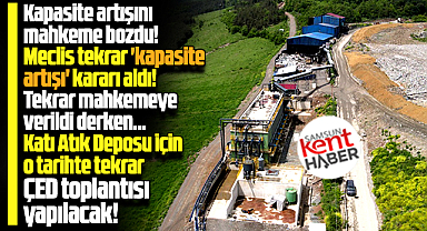 Samsun'da Katı Atık Deposu için tekrar ÇED toplantısı yapılacak