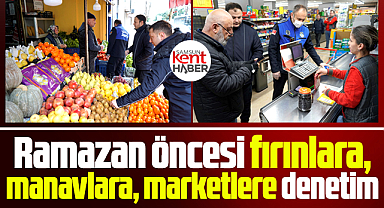 Samsun'da Ramazan öncesi zabıtalar fırın, market ve manavları denetledi
