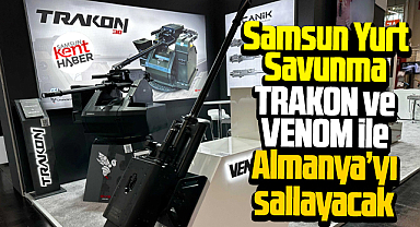 Samsun Yurt Savunma Almanya'da Enforce Tac fuarında boy gösterecek