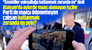 CHP Samsun İl Başkanı emeklilere 'Katlanmak zorunda değilsiniz' dedi