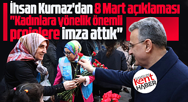 İlkadım Belediye Başkanı İhsan Kurnaz'dan 8 Mart Kadınlar Günü mesajı