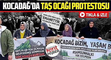 Samsun'da taş ocağı protestosu! Kocadağ bizimdir bizim kalacak