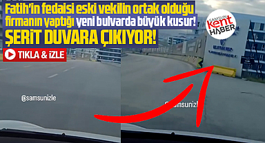 Samsun'da trafiğe yeni açılan bulvarda büyük kusur! Şerit duvara çıkıyor!
