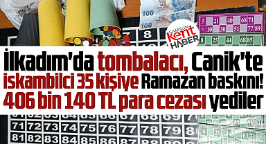 Samsun'un İlkadım ve Canik ilçesinde 35 kişiye kumar baskını!