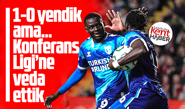 Samsunspor Konferans Ligi'ne Rayo Vallecano'yu 1-0 yenerek veda etti