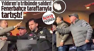 Yüksel Yıldırım'a Fenerbahçe maçında saldırı! Su fırlattılar!