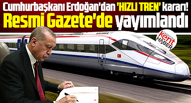 Samsun-Çorum-Havza hızlı tren güzergahına acele kamulaştırma kararı çıktı!
