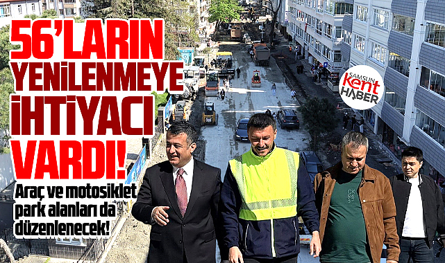 Samsun'da 56'lar yenileniyor! Asfaltlanıp, ışıklandırılacak!