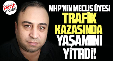 Samsun'da MHP meclis üyesi Aziz Uslu trafik kazasında yaşamını yitirdi