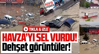 Samsun'un Havza ilçesini sel vurdu! Dehşet görüntüler!