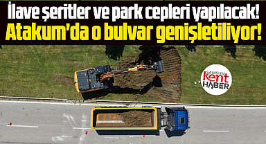 Samsun Atakum'daki o bulvar yolunda genişletme çalışması başlatıldı
