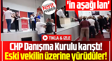 Samsun'da CHP Danışma Kurulu karıştı! Özelciler eski vekilin üzerine yürüdü!