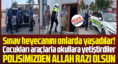 Samsun'da LGS sınavına geciken 14 öğrenciyi polisler okula yetiştirdi