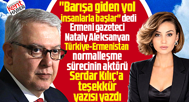 Samsunlu bürokrat Serdar Kılıç'a Ermeni gazeteciden teşekkür yazısı