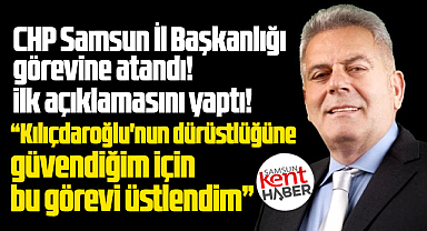 CHP Samsun İl Başkanı olarak atanan Mehmet Bank açıklama yaptı