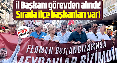 Samsun CHP'de İl Başkanının ardından İlçe Başkanlarıda görevden alınacak!