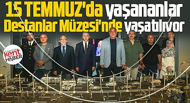 Samsun'da 15 Temmuz Canik Belediyesi'nin Destanlar Müzesinde yaşatılıyor