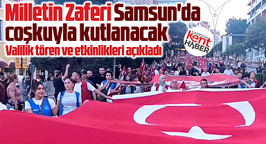 Samsun'da 15 Temmuz'un 10. yılında yapılacak tören ve etkinlikler açıklandı