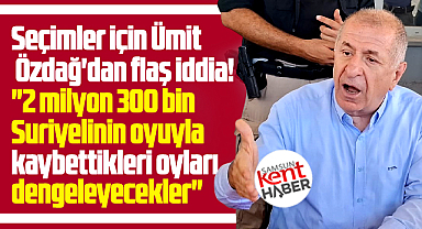 Samsun'da konuşan Ümit Özdağ'dan seçimler ve Suriyeliler ilgili flaş iddia!