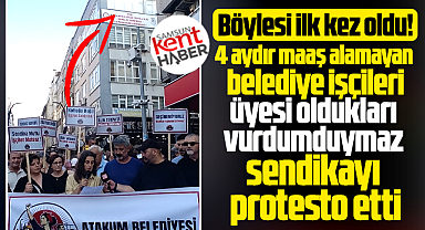 Samsun'da maaş alamayan belediye işçileri Genel-İş Sendikasını protesto etti