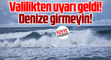 Samsun Valiliğinden önemli deniz uyarısı! Bugün girmeyin!