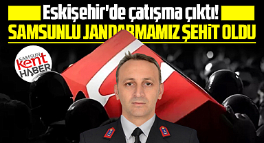 Samsunlu uzman jandarma Mehmet Demirbaş Eskişehir'de şehit oldu