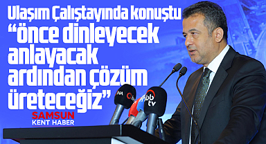 Samsun'un ulaşım sorunları Ulaşım Çalıştayında masaya yatırıldı