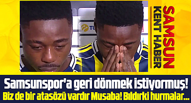 Samsunspor geri dönmek isteyen Musaba'ya kapılarını kapattı