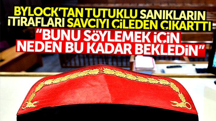 Samsun'da ByLock'tan tutuklu sanıkların itirafları savcıyı çileden çıkarttı