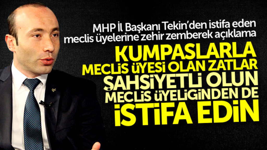 Samsun MHP İl Başkanı Tekin'den istifa eden 5 meclis üyesi ile ilgili zehir zemberek açıklama