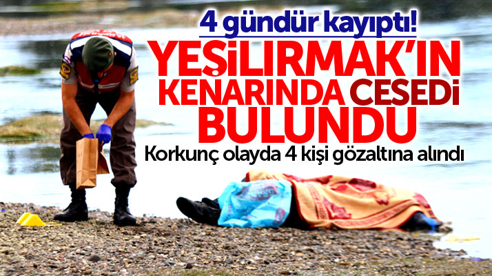 Samsun Çarşamba'da Emre Demiroğlu'nun cesedi Yeşilırmak'ın kıyısında bulundu