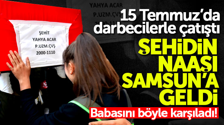 Samsun Havzalı şehit uzman çavuş Yahya Acar'ın cenazesi memleketine getirildi