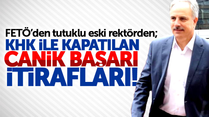 Samsun'da FETÖ'den tutuklu Canik Başarı eski rektörü mahkemede itiraflarda bulundu