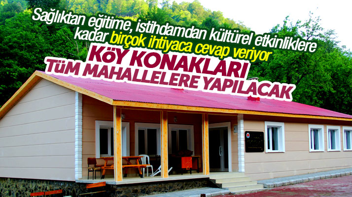 Samsun'da Atakum Belediyesi Köy Konaklarını tüm mahallelere yapacak